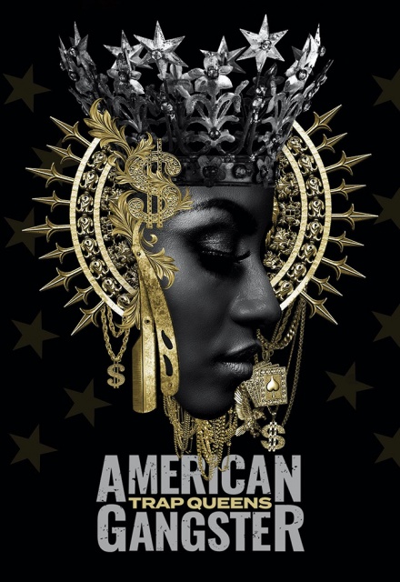 American Gangster Trap Queens Season 1 Free Online American Gangster: Trap Queens - season 1, episode 1: Delrhonda 'Big